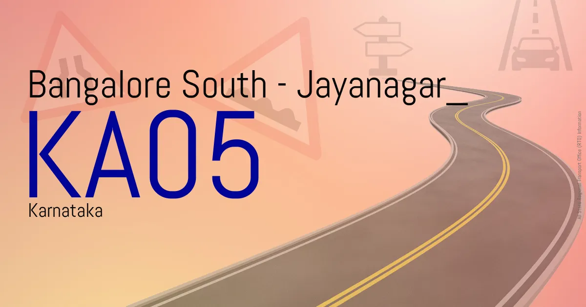 KA05 || Bangalore South - Jayanagar