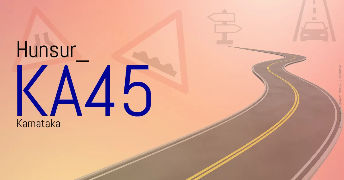 KA45 || Hunsur