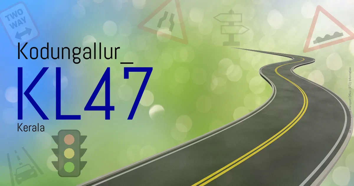 KL47 || Kodungallur