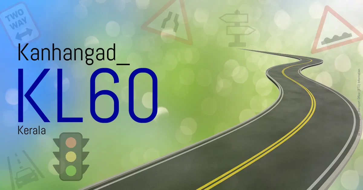 KL60 || Kanhangad