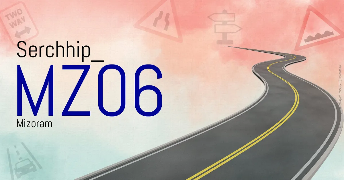MZ06 || Serchhip