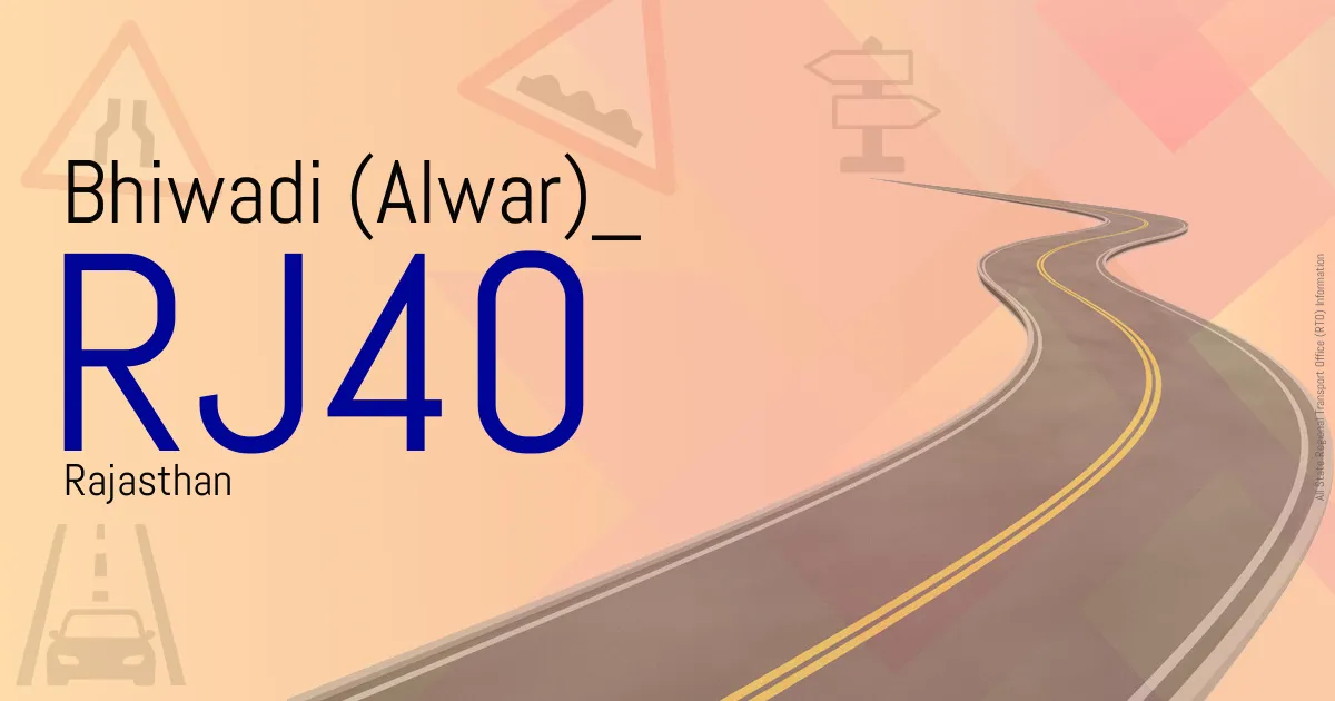 RJ40 || Bhiwadi (Alwar)