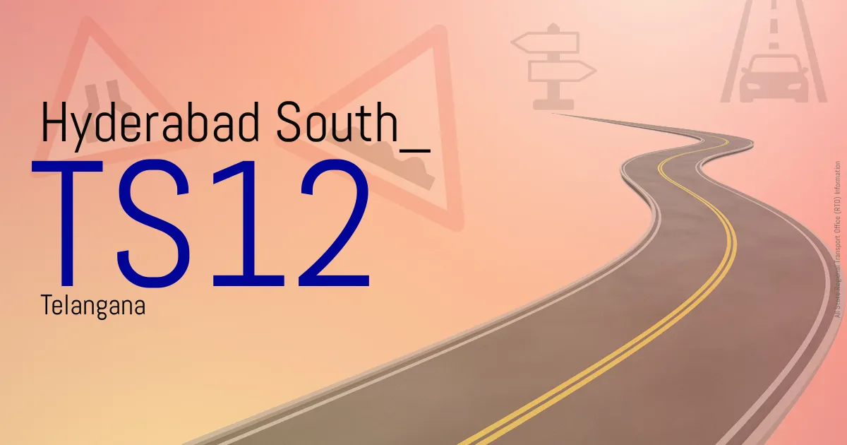 TS12 || Hyderabad South
