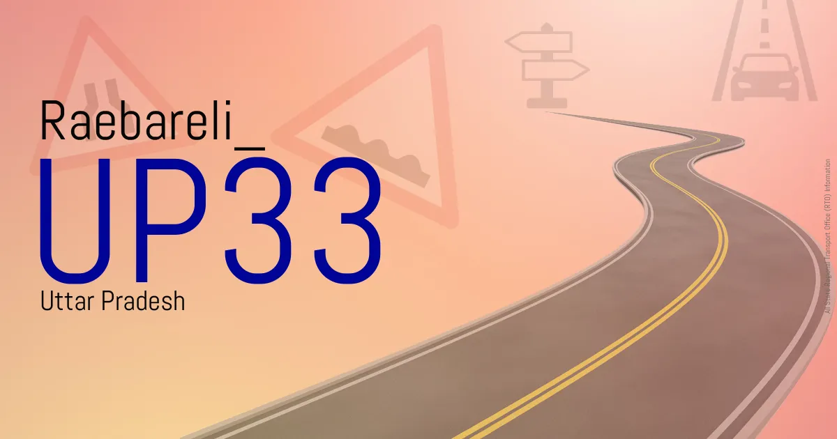 UP33 || Raebareli